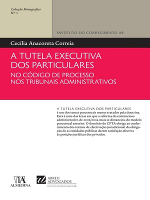 cover image of A Tutela Executiva dos Particulares no Código de Processo nos Tribunais Administrativos